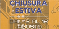 Chiusura Estiva per Ferie Chiusura Estiva per Ferie