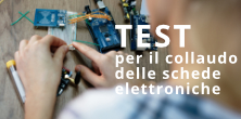 Collaudo delle Schede Elettroniche: Verifica le Prestazioni con UeB